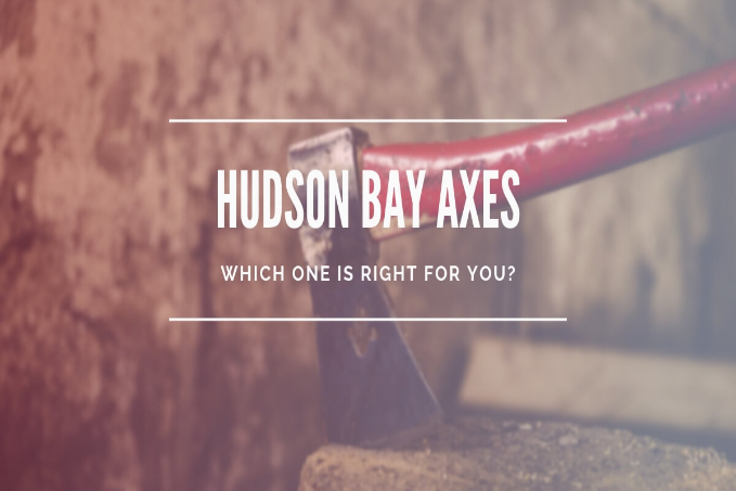 Best Hudson Bay Axes