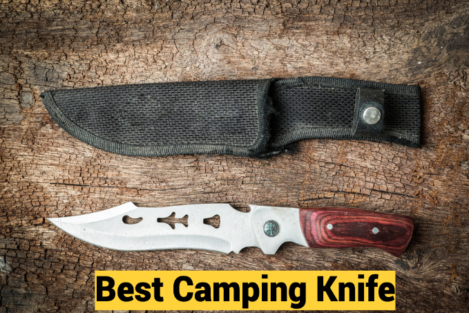 Best Camping Knife: 5 Great Options
